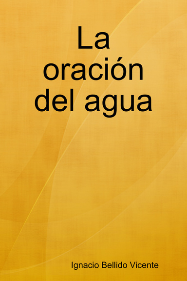 La oración del agua