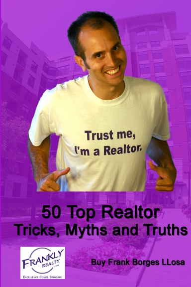 Trust Me, I'm A REALTOR. Top Myths, Tricks & Truths