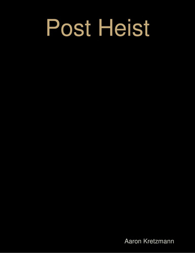 Post Heist