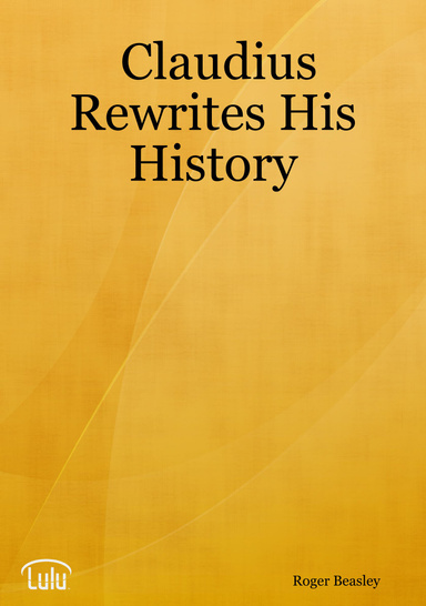 Claudius Rewrites His History