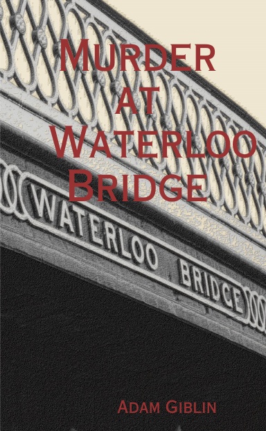 Murder at Waterloo Bridge