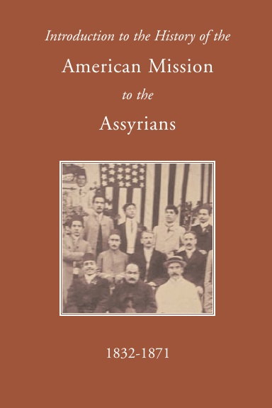 Introduction to the History of the American Mission to the Assyrians