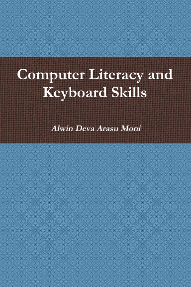 Computer Literacy and Keyboard Skills