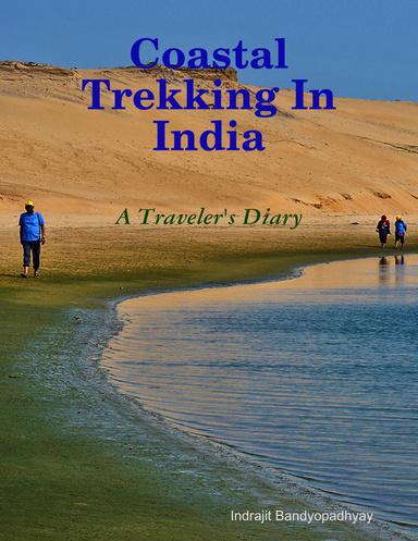 Coastal Trekking In India - A Traveler's Diary