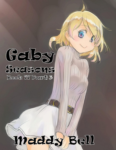 Gaby - Seasons Part 3