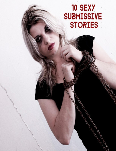 10 Sexy Submissive Stories