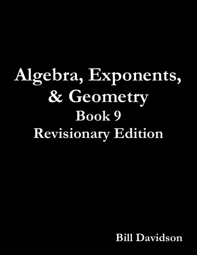 Book 9:  Algebra, Exponents, & Geometry