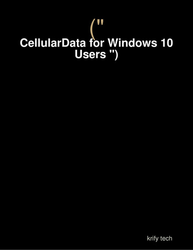 (": CellularData for Windows 10 Users ")