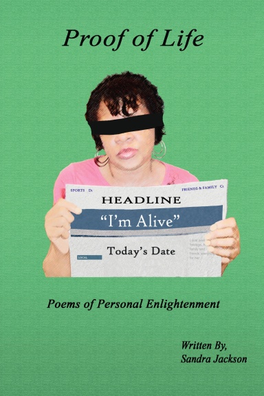 Proof of Life:  Poems of Personal Enlightenment