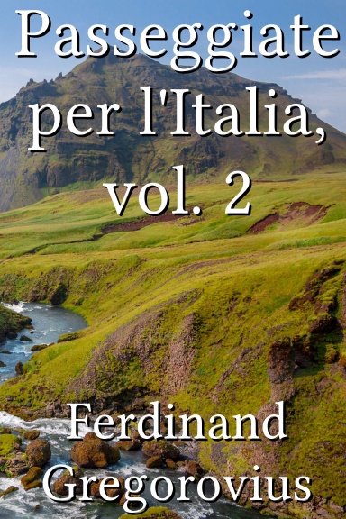 Passeggiate per l'Italia, vol. 2 [Italian]