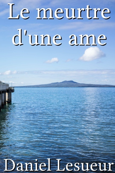 Le meurtre d'une ame