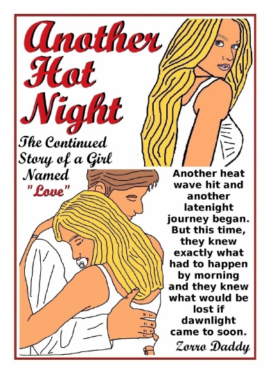 Another Hot Night (The Continued Story of a Girl Named "Love")