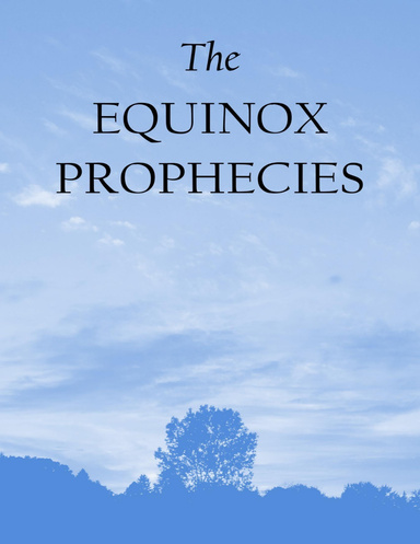 The Equinox Prophecies