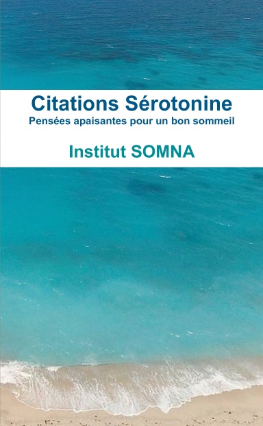Citations Sérotonine
