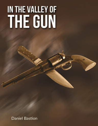 In the Valley of the Gun - A Short Story