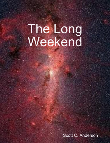 The Long Weekend