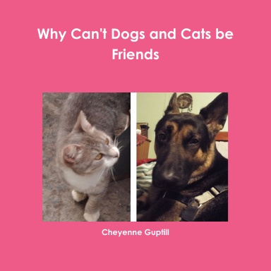 Why Can't Dogs and Cats be Friends