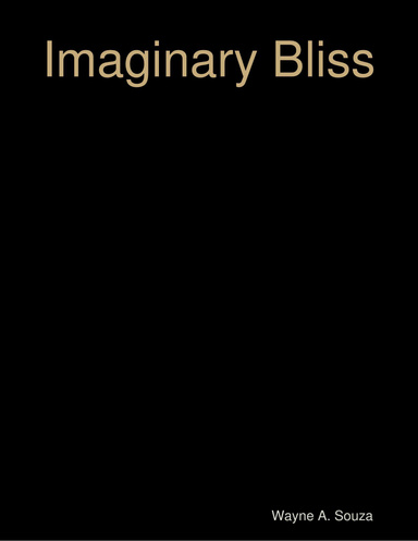 Imaginary Bliss