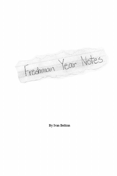 Freshman Year Notes
