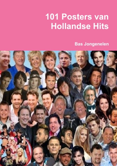 101 Posters van Hollandse Hits