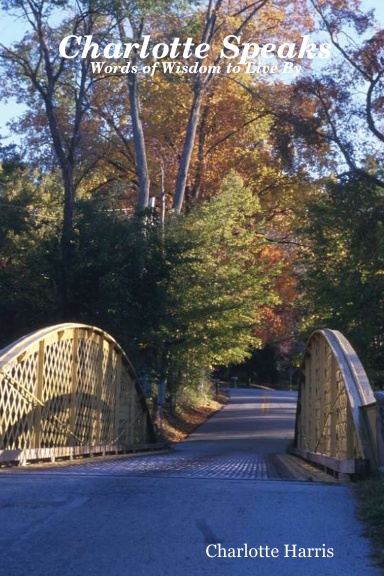 Charlotte Speaks: Words of Wisdom to Live By