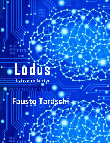 LUDUS - Il gioco della vita.