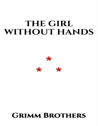 THE GIRL WITHOUT HANDS