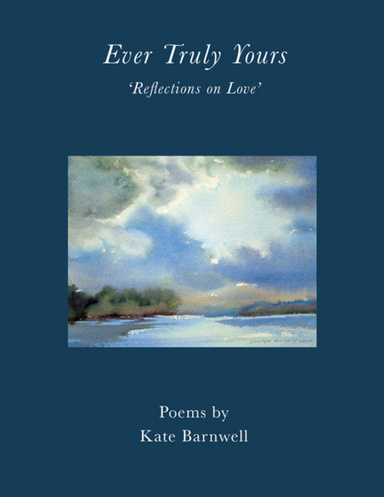 Ever Truly Yours - 'Reflections On Love'