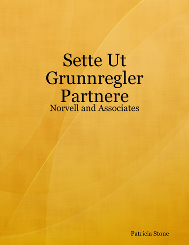 Sette Ut Grunnregler Partnere: Norvell and Associates