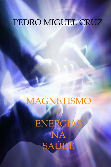 Magnetismo e Energias na Saúde