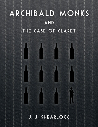 Archibald Monks and the Case of Claret