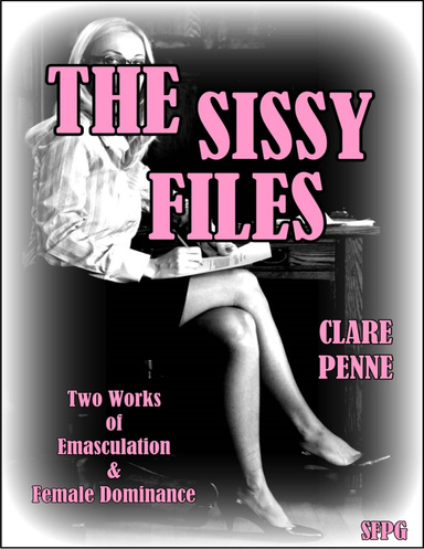 The Sissy Files - Book One