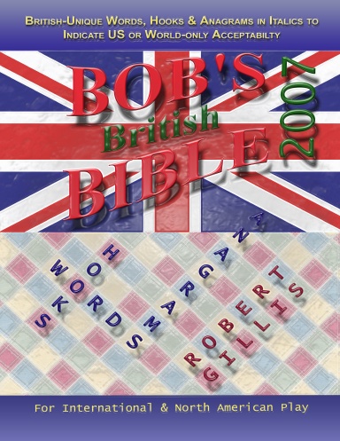 Bob's British Bible II: 9 to15-Letter Words with Hooks & Anagrams