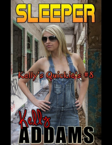 Sleeper - Kelly's Quickie's #8