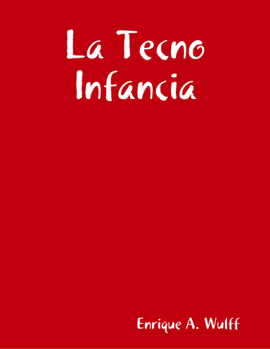 La Tecno Infancia