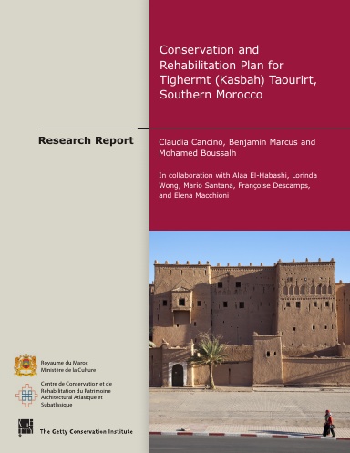 Conservation and Rehabilitation Plan for Tighermt (Kasbah) Taourirt, Southern Morocco