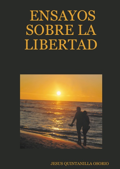 ENSAYOS SOBRE LA LIBERTAD