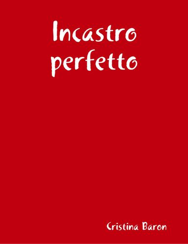 Incastro perfetto