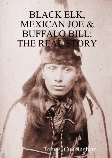 Black Elk, Mexican Joe & Buffalo Bill