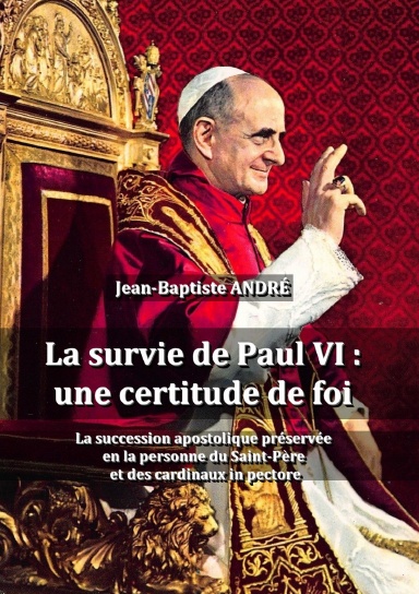 La survie de Paul VI : une certitude de foi