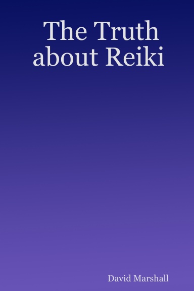 The Truth about Reiki