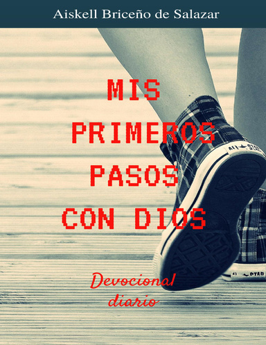 Mis primeros pasos con Dios