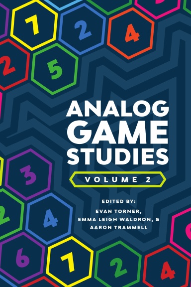 Analog Game Studies: Volume II