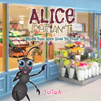 Alice The Ant 2: Alice Goes to Town
