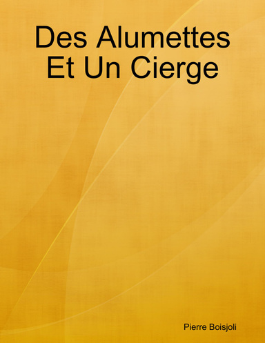 Des Alumettes Et Un Cierge
