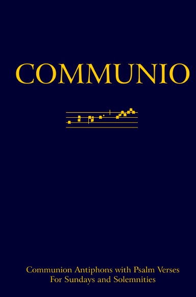Communio: Communion Antiphons with Psalms (hardcover)