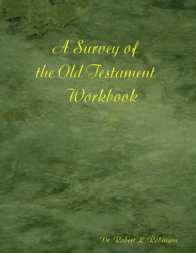 A Survey of the Old Testament Workbook