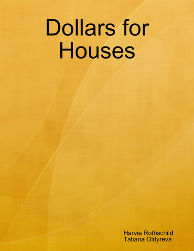 Dollars for Houses