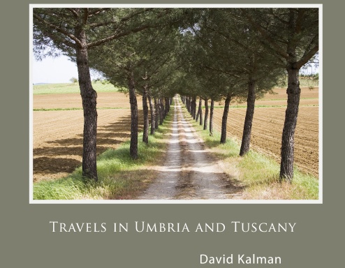 Travels in Tuscany and Umbria