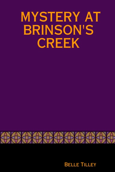 MYSTERY AT BRINSON'S CREEK